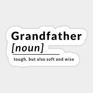 Definition Grandfathers Fathers Noun Soft and Wise Sticker